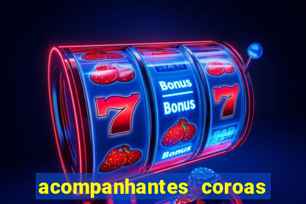 acompanhantes coroas de cruzeiro sp